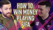 HOW TO WIN MONEY PLAYING FIFA w/ SPENCER FC, HASHTAG HARRY, DAVID MEYLER & MORE | SPORF
