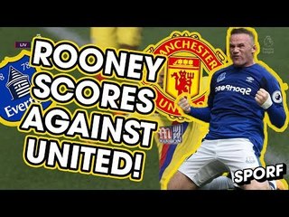 ROONEY SCORES AGAINST UNITED! | SPORF