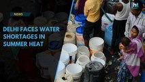 Watch: Delhi faces water shortages in summer heat