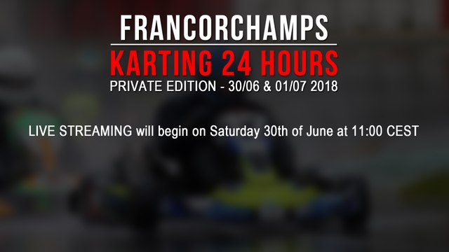 24H Private Karting Spa-Francorchamps 2018 [LIVE]