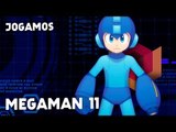 Jogamos Mega Man 11: Todos os detalhes sobre o game