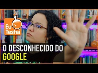 5 serviços do Google que você não conhece e pode achar úteis - EuTestei