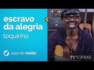 Toquinho - Escravo da Alegria (Aula de violão com Candô)