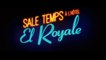 SALE TEMPS A L'HOTEL EL ROYALE (2018) Bande Annonce VF - HD