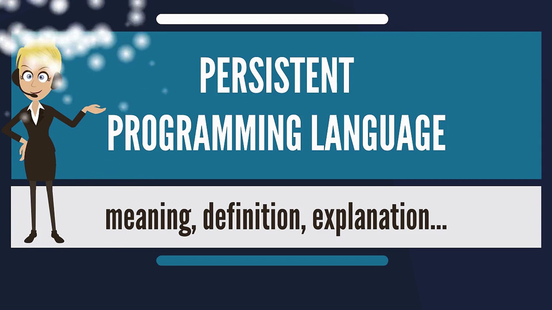 ⁣What is PERSISTENT PROGRAMMING LANGUAGE? What does PERSISTENT PROGRAMMING LANGUAGE mean?