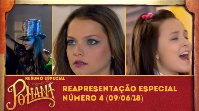 Compacto (Resumo) Especial As Aventuras de Poliana - N° 4 (09/06/18) (Completo) | SBT