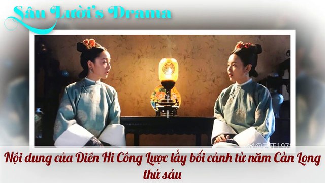 [Tóm Tắt] Nội Dung Phim DIÊN HY CÔNG LƯỢC [ Nhiếp Diễn-Xa Thi Mạn- Ngô Cẩn Ngôn]