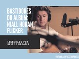 Bastidores do álbum: Niall Horan - Flicker (2/2) [Legendado PT/BR]