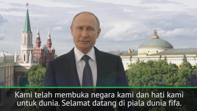 Sambutan dari Presiden Rusia Vladimir Putin Untuk Para Fans di Rusia