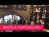 ENOTECA PONTEVECCHIO - ITALY, FLORENCE