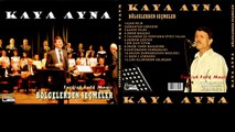 Kaya Ayna  - Kahpe Felek  (Official Audio)