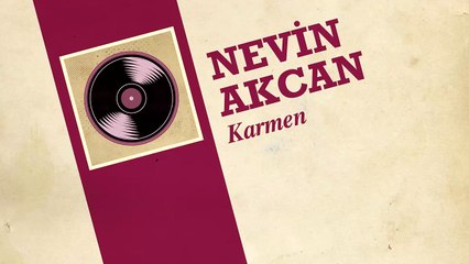 Nevin Akcan - Karmen (45'lik)