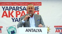 Çavuşoğlu: “Bunların Türkiye’ye kazandırdığı bir çeşme yok ki” - ANTALYA