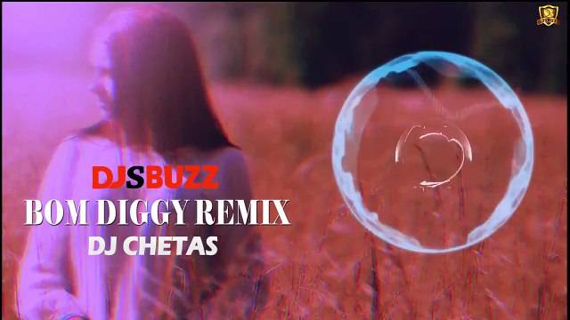 Bom Diggy - DJ Chetas Remix