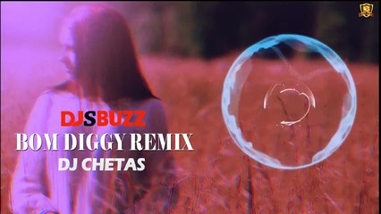 Bom Diggy - DJ Chetas Remix