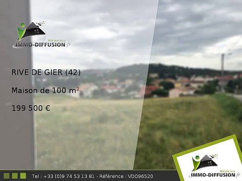 Maison A vendre Rive de gier 100m2 + Jardin 595m2