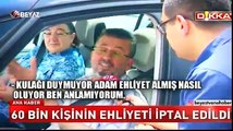60 bin kişinin ehliyeti iptal edildi!