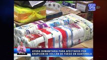 Ayuda humanitaria para afectados por erupción de volcán de fuego en Guatemala