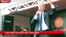İnce: 'Kürt sorununu ben çözeceğim'