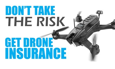 Don't Take The Risk - Get Drone Insurance