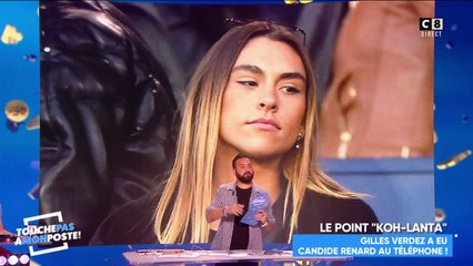 Koh-Lanta : Gilles Verdez a eu Candide Renard au téléphone, il raconte tout dans TPMP !