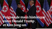 Les images de la poignée de main historique entre Donald Trump et Kim Jong-un