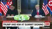 Trump, Kim Jong Un sign 'historic document'