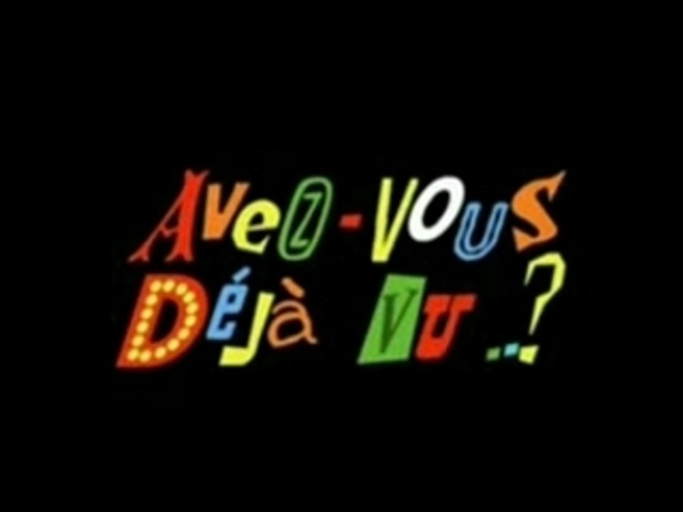 Avez-vous déjà vu ...? (parodie)