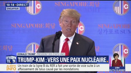 Sommet de Singapour : "Nous avons appris à nous connaître. Nous sommes prêts à écrire un nouveau chapitre entre nos nations", déclare Trump après sa rencontre avec Kim Jong-un