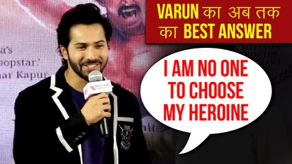 Varun Dhawan's BEST REACTION On Choosing A Heroine For His Next Film