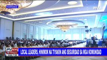 #PTVNEWS: Local leaders, hinimok na tiyakin ang seguridad sa mga komunidad