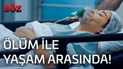 Söz | 50.Bölüm  - Ölüm İle Yaşam Arasında!