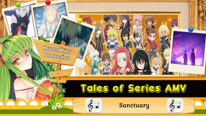 Tales of Series AMV Sanctuary