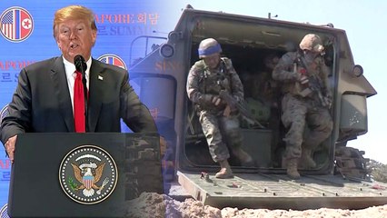 트럼프 "한미연합훈련 중단할 것...도발적이고 비싸다" / YTN