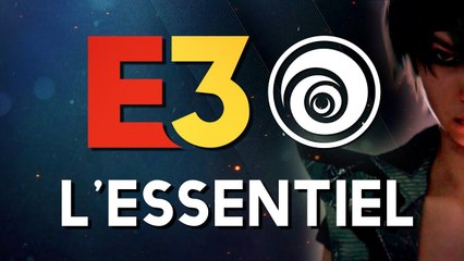 UBISOFT, ce qu'il ne fallait pas manquer | E3 2018