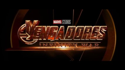 VENGADORES: Infinity War (2018) - Tráiler Oficial