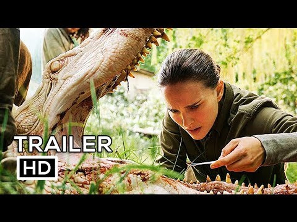 ANNIHILATION Official Trailer #3 (2018) Natalie Portman Sci-Fi Movie HD