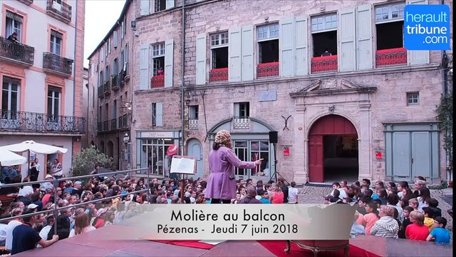 PEZENAS - Molière au balcon du jeudi 7 juin 2018
