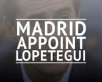 Lopetegui appointed Real Madrid head coach