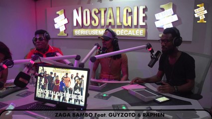NOSTALGIE FUN - Zaga Bambo Feat. Guyzoto & Raphen_Tassaba