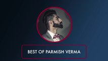 New Punjabi Songs - Best Of Parmish Verma - HD(Full Songs) - Video Jukebox - Latest Punjabi Songs - PK hungama mASTI Official Channel