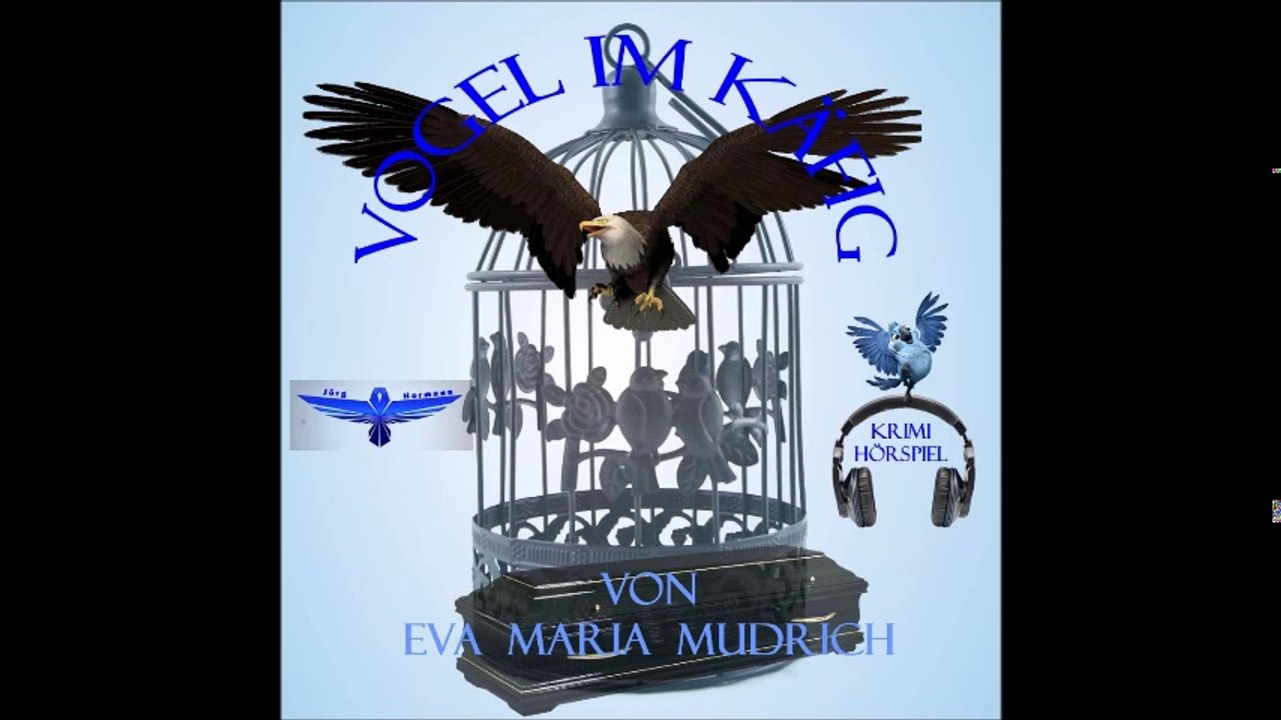 Vogel im käfig - eva maria mudrich - hörspiel