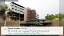 U.S. Shows New De Facto Embassy In Taiwan Amid China Tensions