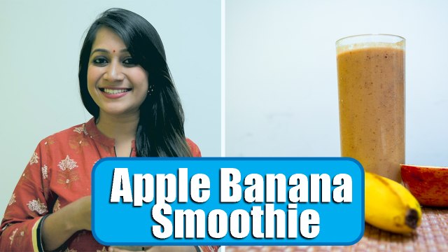 Apple Banana Smoothie| Healthy Drink Recipe | Boldsky