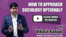 How to Approach Sociology optional by Vikash Ranjan