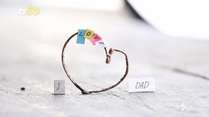 Father's Day Wasn't Always a National Holiday...Here's How it Began