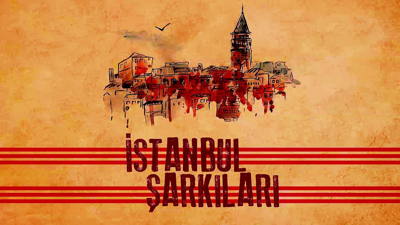 Çeşitli Sanatçılar - İstanbul Şarkıları (Full Albüm)