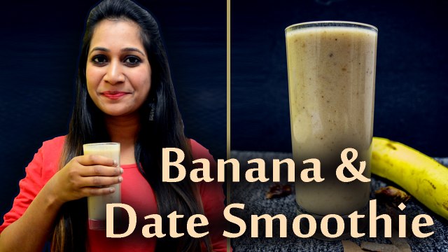 Banana And Date Smoothie Recipe| Iron-rich Smoothie | Boldsky