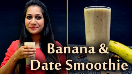 Banana And Date Smoothie Recipe| Iron-rich Smoothie | Boldsky