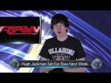 Goldberg in WWE? Kevin Nash and Roddy Piper make up! Hugh Jackman on RAW - WTTV News 22/2/14